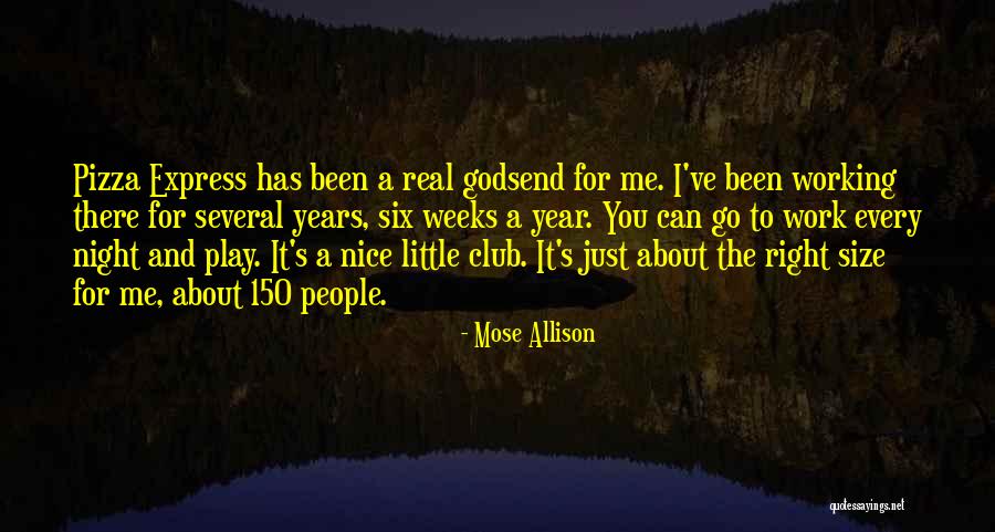 A Nice Night Quotes By Mose Allison A Nice Night Quotes By Mose Allison