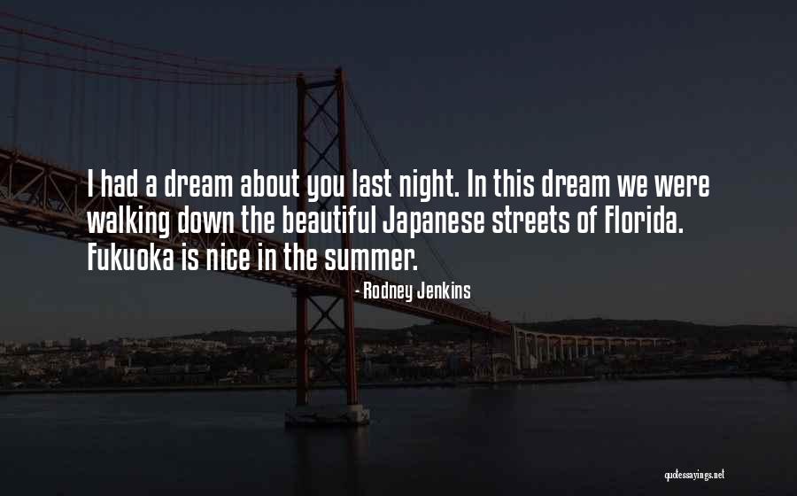 A Nice Night Quotes By Rodney Jenkins A Nice Night Quotes By Rodney Jenkins