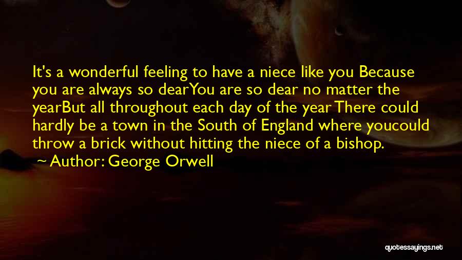 A Niece Quotes By George Orwell