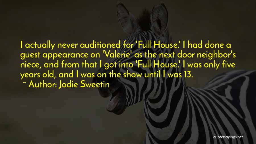 A Niece Quotes By Jodie Sweetin