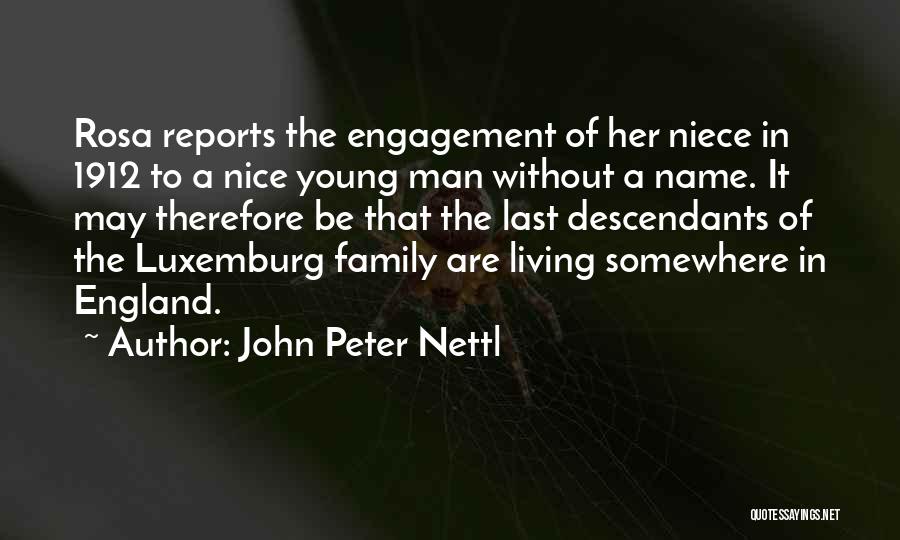 A Niece Quotes By John Peter Nettl