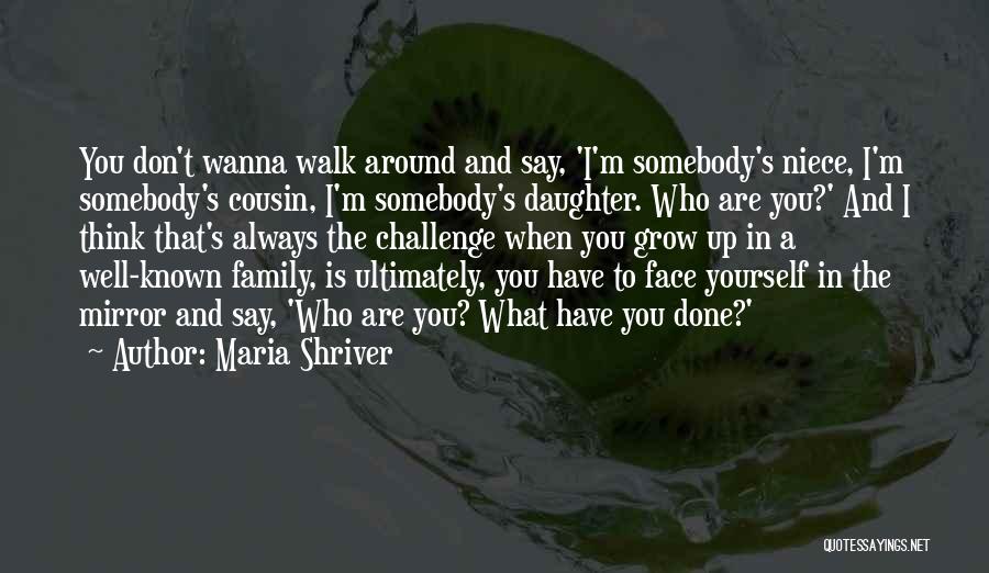 A Niece Quotes By Maria Shriver