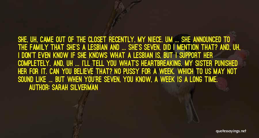 A Niece Quotes By Sarah Silverman