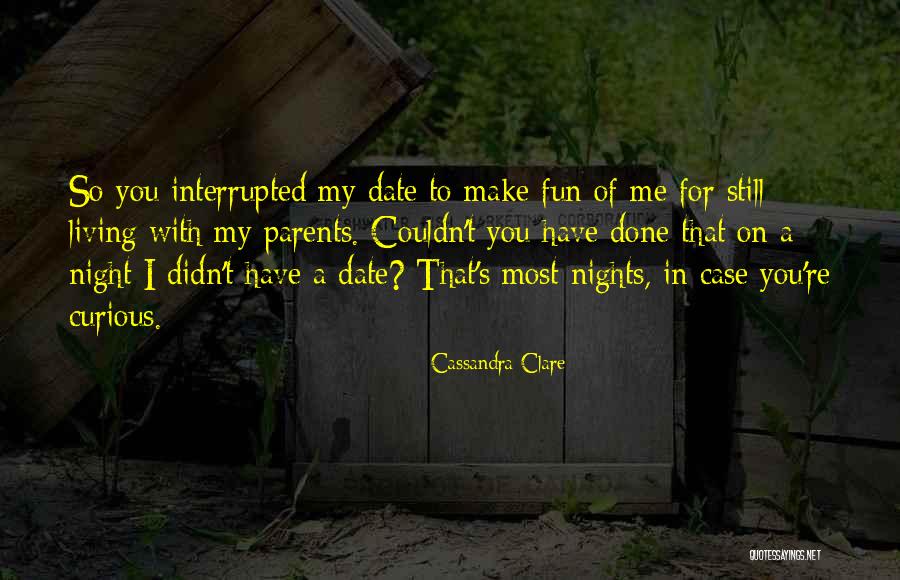 A Night Of Fun Quotes By Cassandra Clare