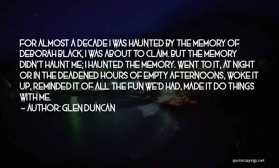 A Night Of Fun Quotes By Glen Duncan