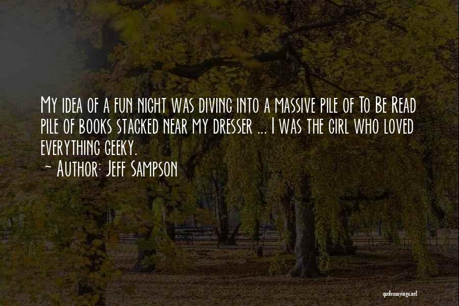 A Night Of Fun Quotes By Jeff Sampson