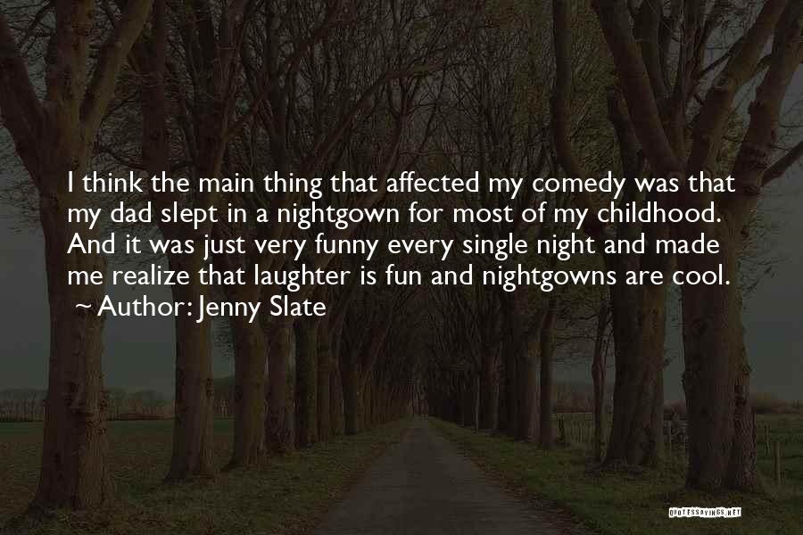 A Night Of Fun Quotes By Jenny Slate