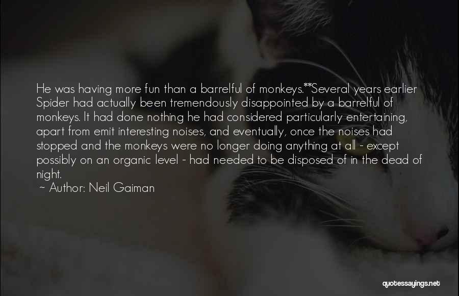 A Night Of Fun Quotes By Neil Gaiman