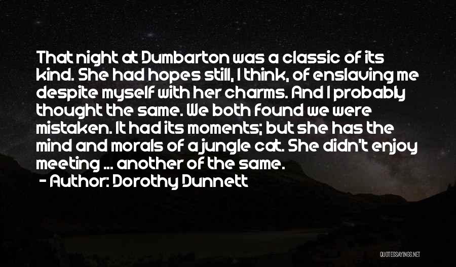 A Night Quotes By Dorothy Dunnett