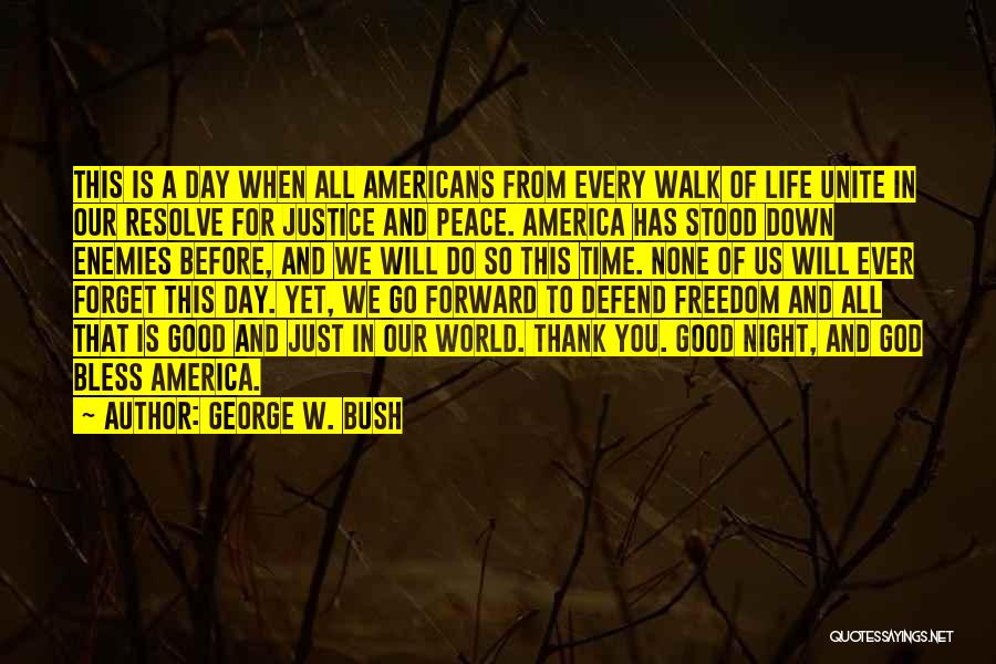 A Night Quotes By George W. Bush