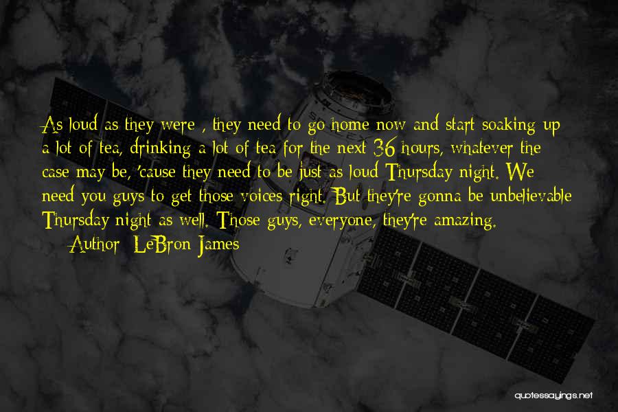 A Night Quotes By LeBron James