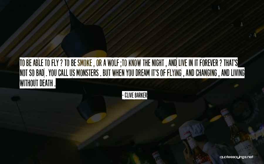 A Night Without You Quotes By Clive Barker A Night Without You Quotes By Clive Barker