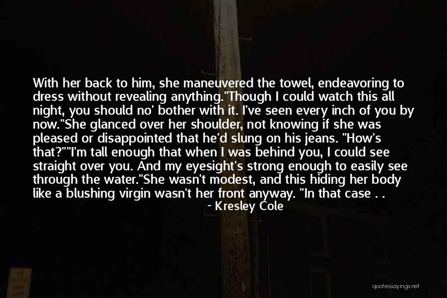 A Night Without You Quotes By Kresley Cole A Night Without You Quotes By Kresley Cole