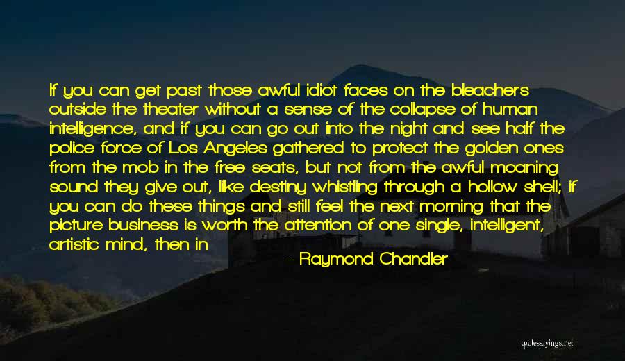 A Night Without You Quotes By Raymond Chandler A Night Without You Quotes By Raymond Chandler