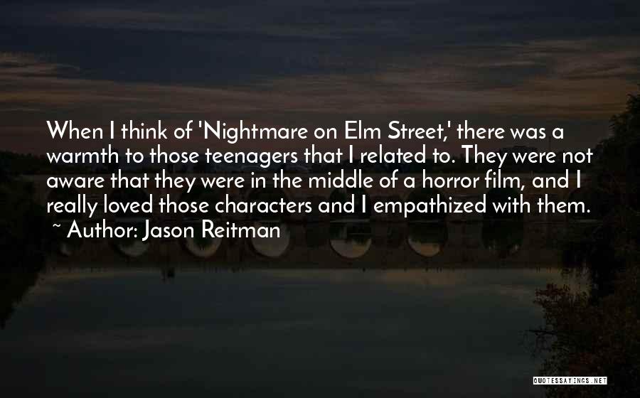 A Nightmare On Elm Street 3 Quotes By Jason Reitman