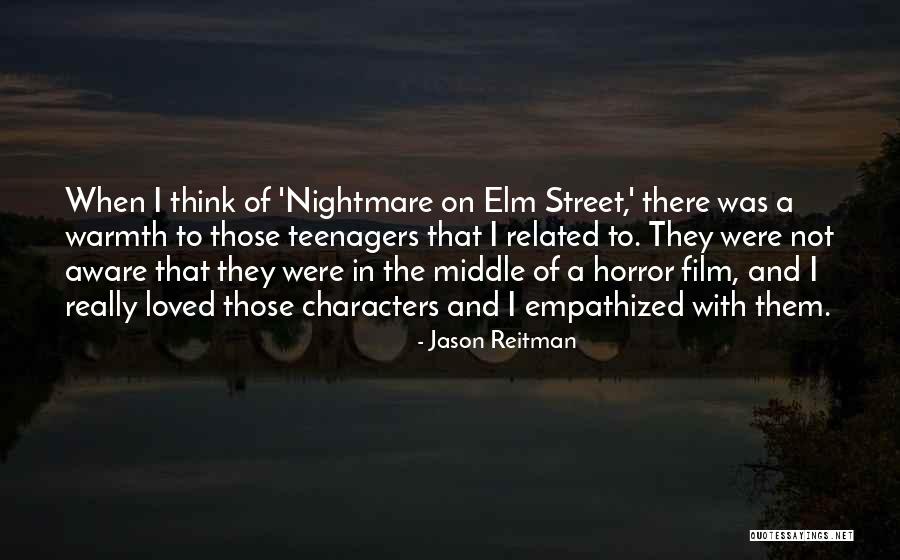 A Nightmare On Elm Street 3 Quotes By Jason Reitman