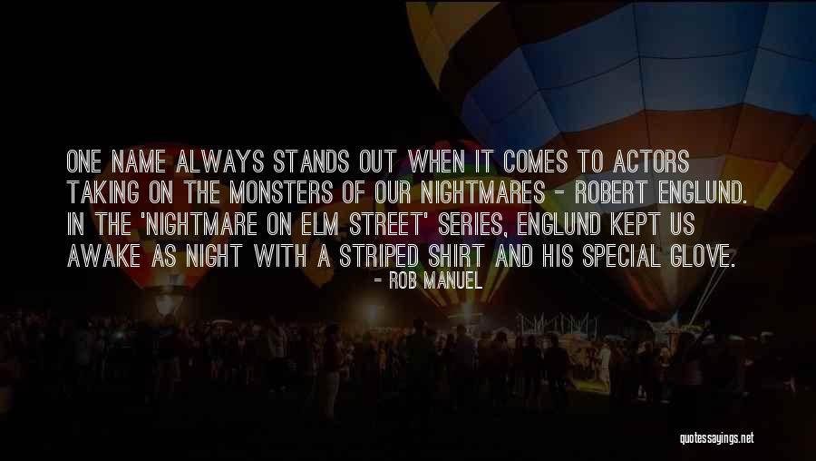 A Nightmare On Elm Street 3 Quotes By Rob Manuel