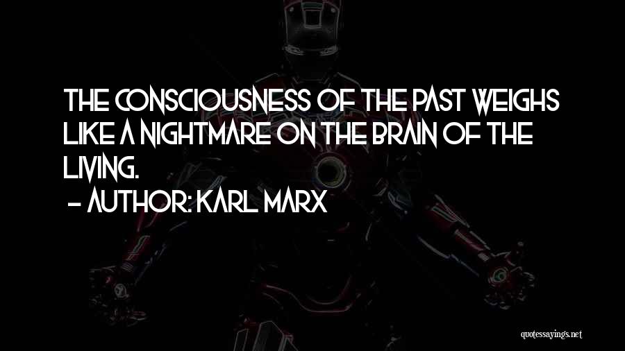 A Nightmare Quotes By Karl Marx