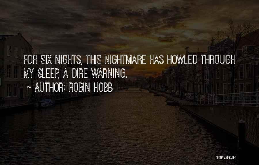 A Nightmare Quotes By Robin Hobb