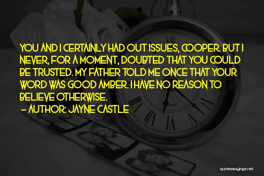 A No Good Father Quotes By Jayne Castle