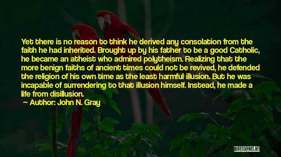 A No Good Father Quotes By John N. Gray