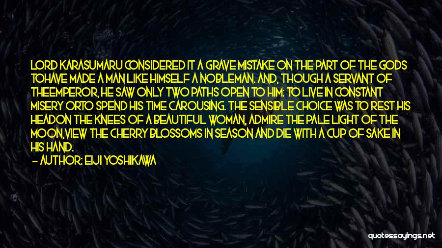 A Nobleman Quotes By Eiji Yoshikawa