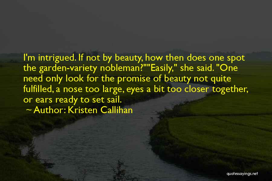 A Nobleman Quotes By Kristen Callihan