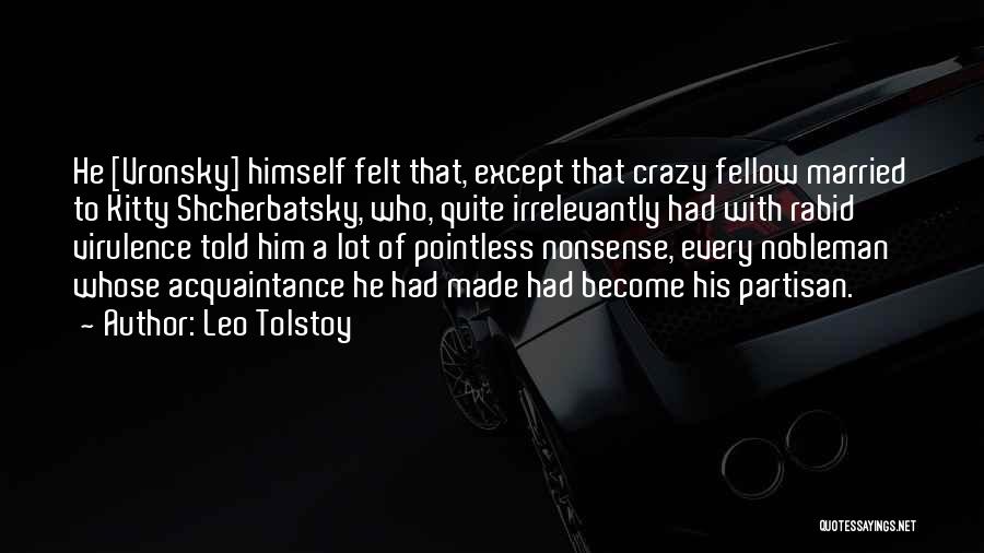 A Nobleman Quotes By Leo Tolstoy