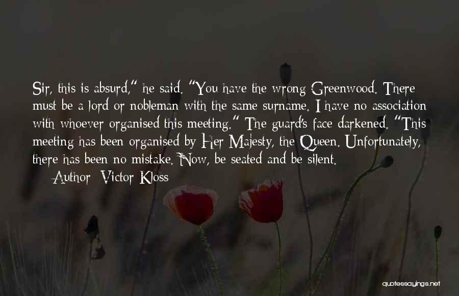 A Nobleman Quotes By Victor Kloss