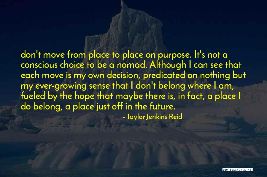 A Nomad Quotes By Taylor Jenkins Reid A Nomad Quotes By Taylor Jenkins Reid