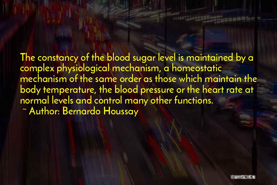 A Normal Heart Quotes By Bernardo Houssay