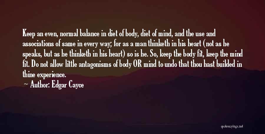 A Normal Heart Quotes By Edgar Cayce