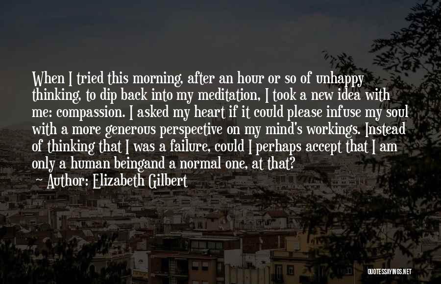 A Normal Heart Quotes By Elizabeth Gilbert