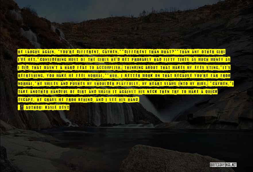A Normal Heart Quotes By Kasie West A Normal Heart Quotes By Kasie West