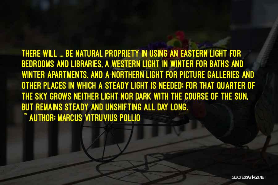 A Northern Light Quotes By Marcus Vitruvius Pollio