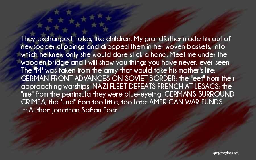 A Note From A Mother Quotes By Jonathan Safran Foer