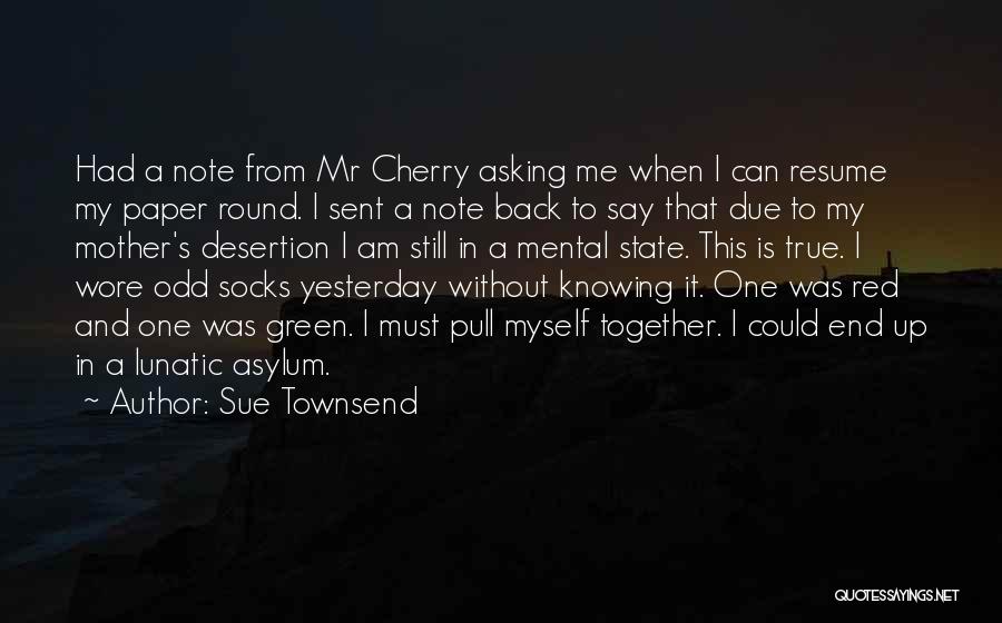 A Note From A Mother Quotes By Sue Townsend