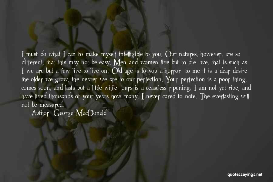 A Note To Myself Quotes By George MacDonald