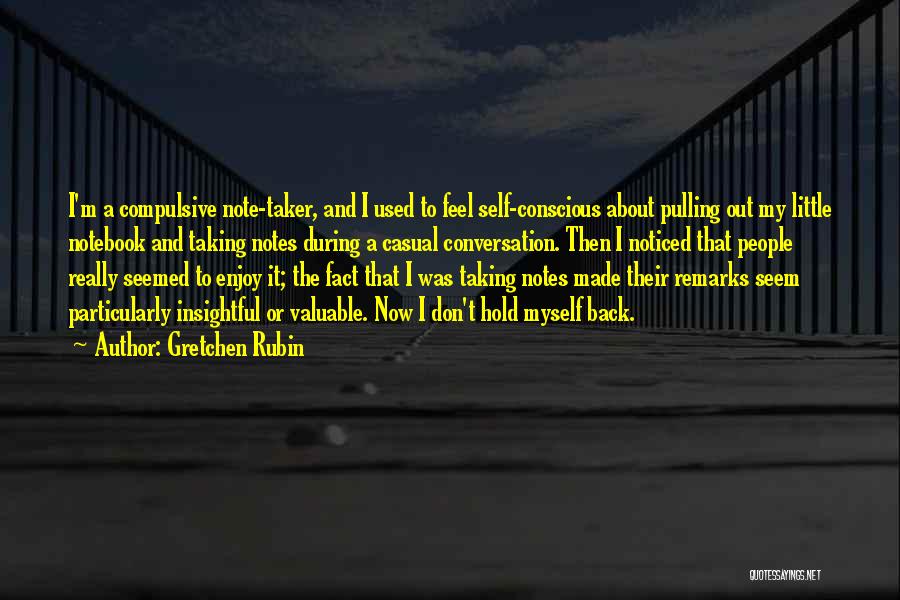 A Note To Myself Quotes By Gretchen Rubin