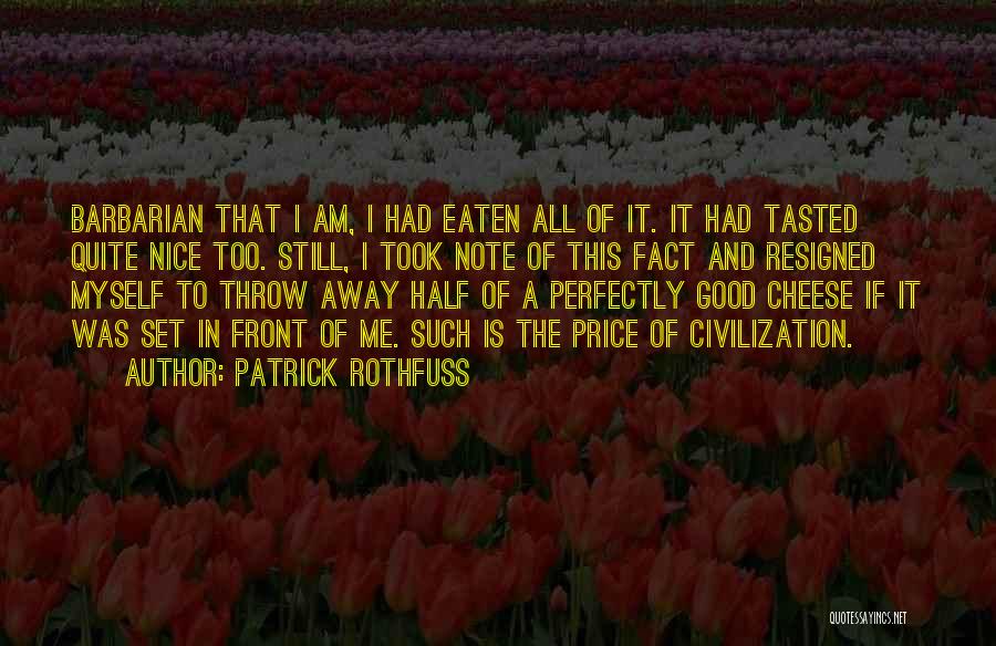 A Note To Myself Quotes By Patrick Rothfuss