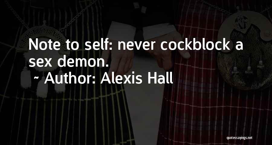 A Note To Self Quotes By Alexis Hall