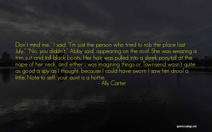 A Note To Self Quotes By Ally Carter A Note To Self Quotes By Ally Carter