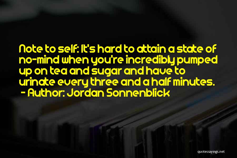 A Note To Self Quotes By Jordan Sonnenblick