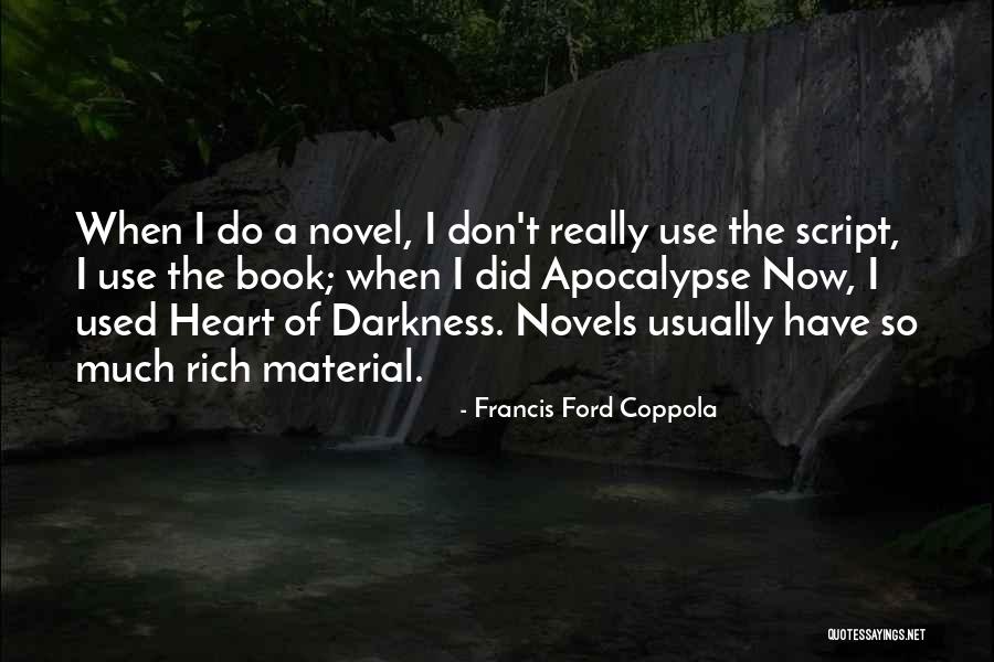 A Novel Quotes By Francis Ford Coppola