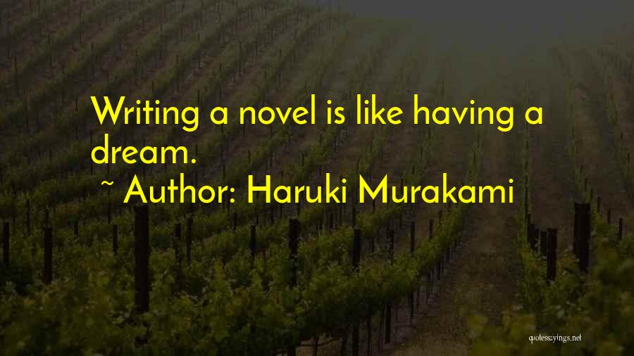 A Novel Quotes By Haruki Murakami