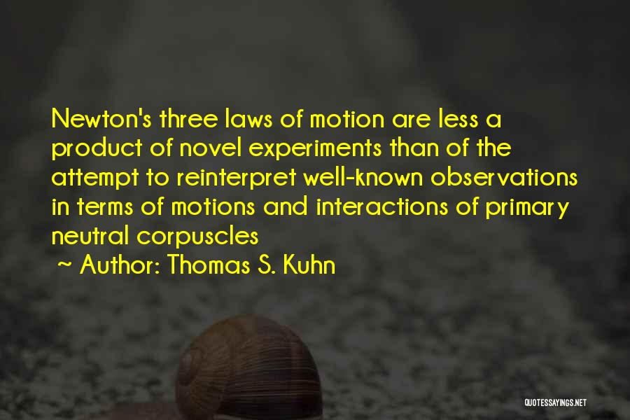 A Novel Quotes By Thomas S. Kuhn