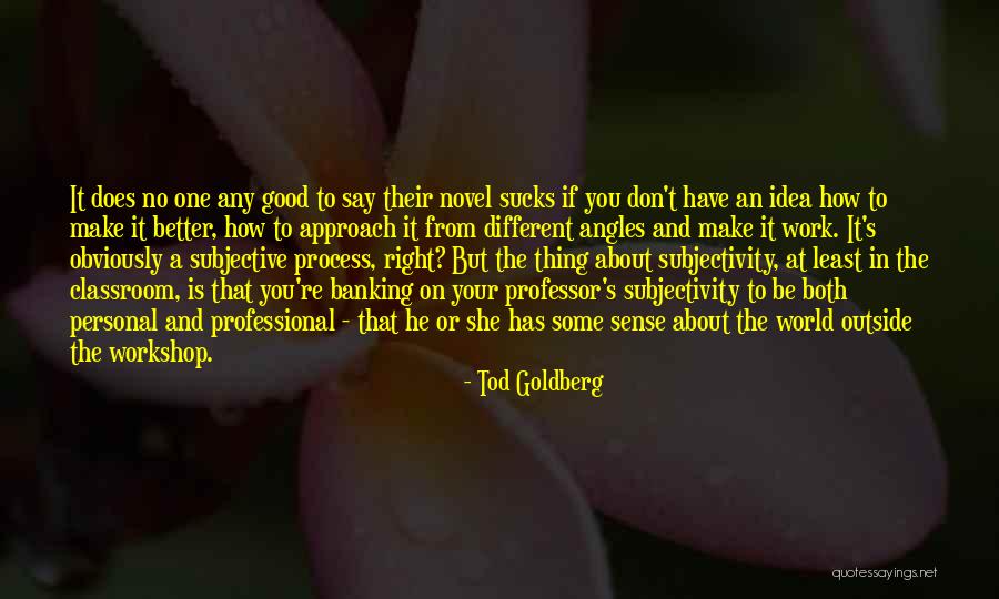 A Novel Quotes By Tod Goldberg