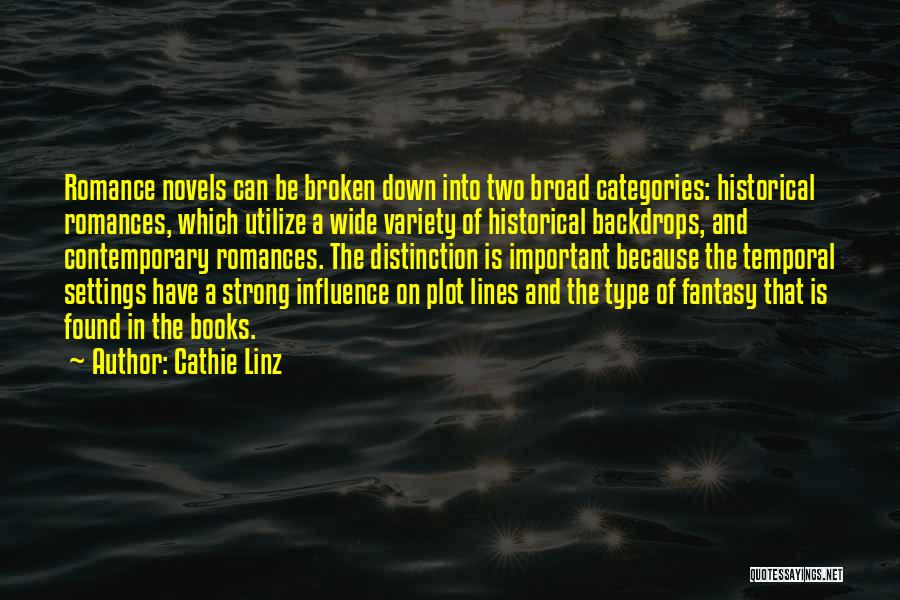 A Novel Romance Quotes By Cathie Linz