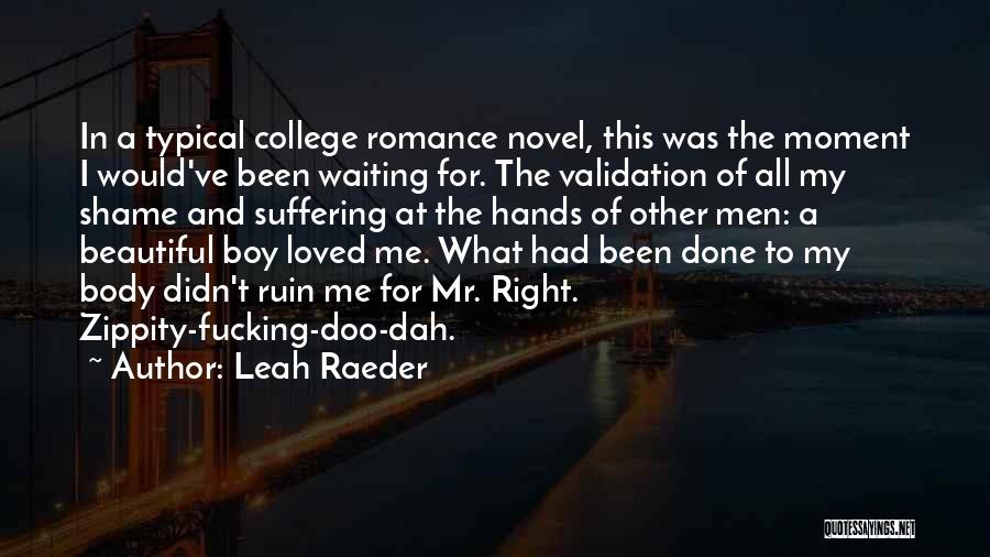 A Novel Romance Quotes By Leah Raeder