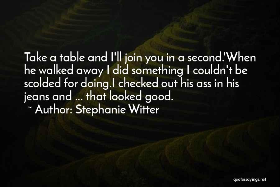 A Novel Romance Quotes By Stephanie Witter